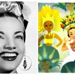 To Google τιμά τη  διάσημη Βραζιλιάνα καλλιτέχνιδα Κάρμεν Μιράντα