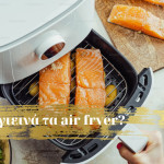 Είναι Υγιεινό Το Μαγείρεμα Με Air Fryer;
