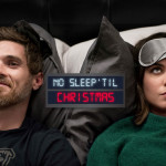 No Sleep 'Til Christmas: Σε Α’ Τηλεοπτική Προβολή από το Star