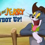 «TOM AND JERRY COWBOY UP!» Trailer Σάββατο 26/7