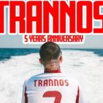 Trannos: Γιορτάζει 5 χρόνια επιτυχιών με μία μεγάλη συναυλία!