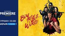 «Boy Kills World» Στη ζώνη Sunday Premiere Της Nova!