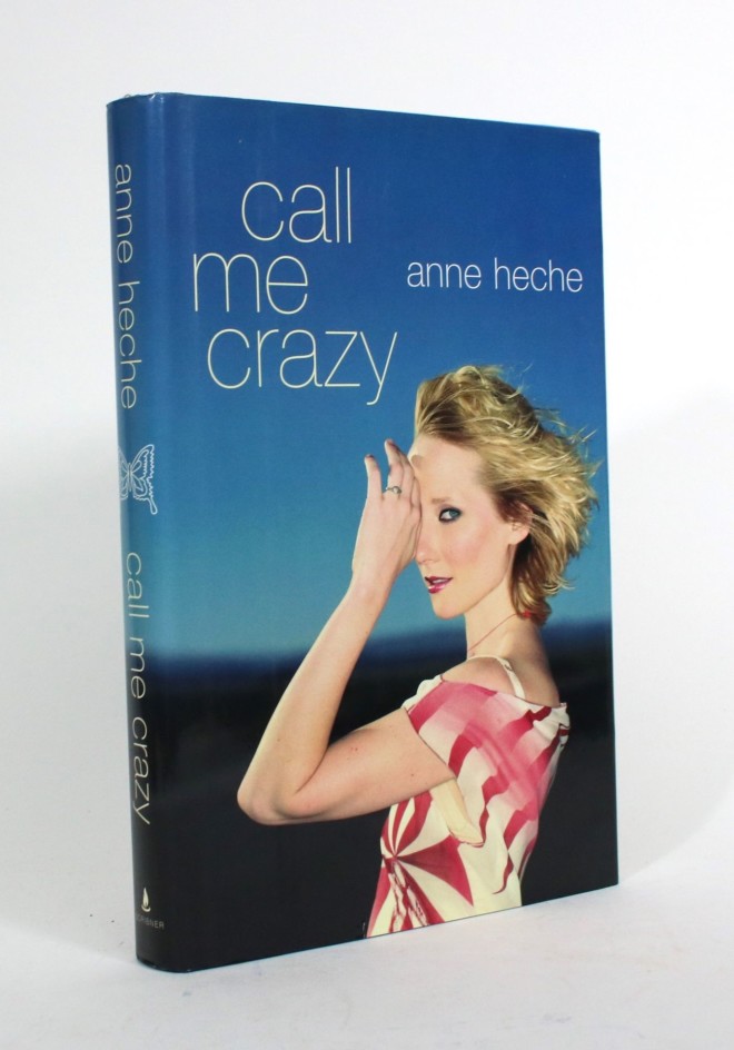 Το εξώφυλλο του Call Me Crazy, του βιβλίου της Anne Heche