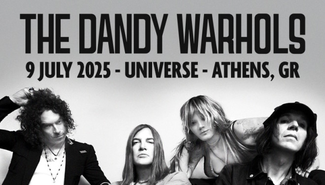 Οι THE DANDY WARHOLS επιστρέφουν στην Αθήνα!