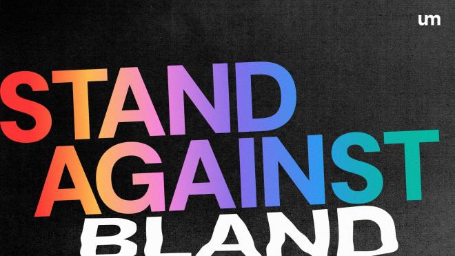 UM - Stand Against Bland Day: Μια δημιουργική ημέρα ενάντια στη μονοτονία