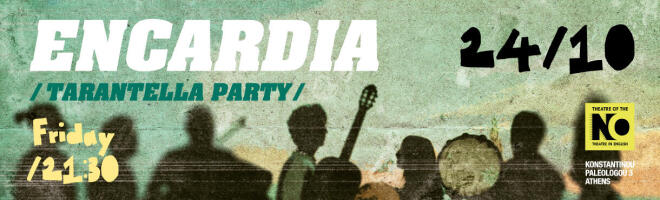 Encardia: Tarantella Party στο Theatre of the NO