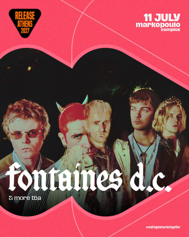 Το Release Athens υποδέχεται τους Fontaines D.C. το καλοκαίρι του 2027