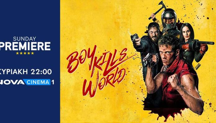 «Boy Kills World» Στη ζώνη Sunday Premiere Της Nova!